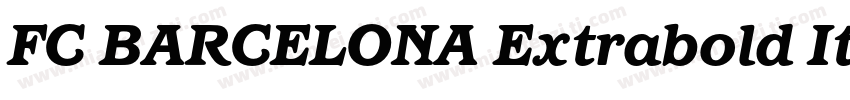 FC BARCELONA Extrabold Italic字体转换